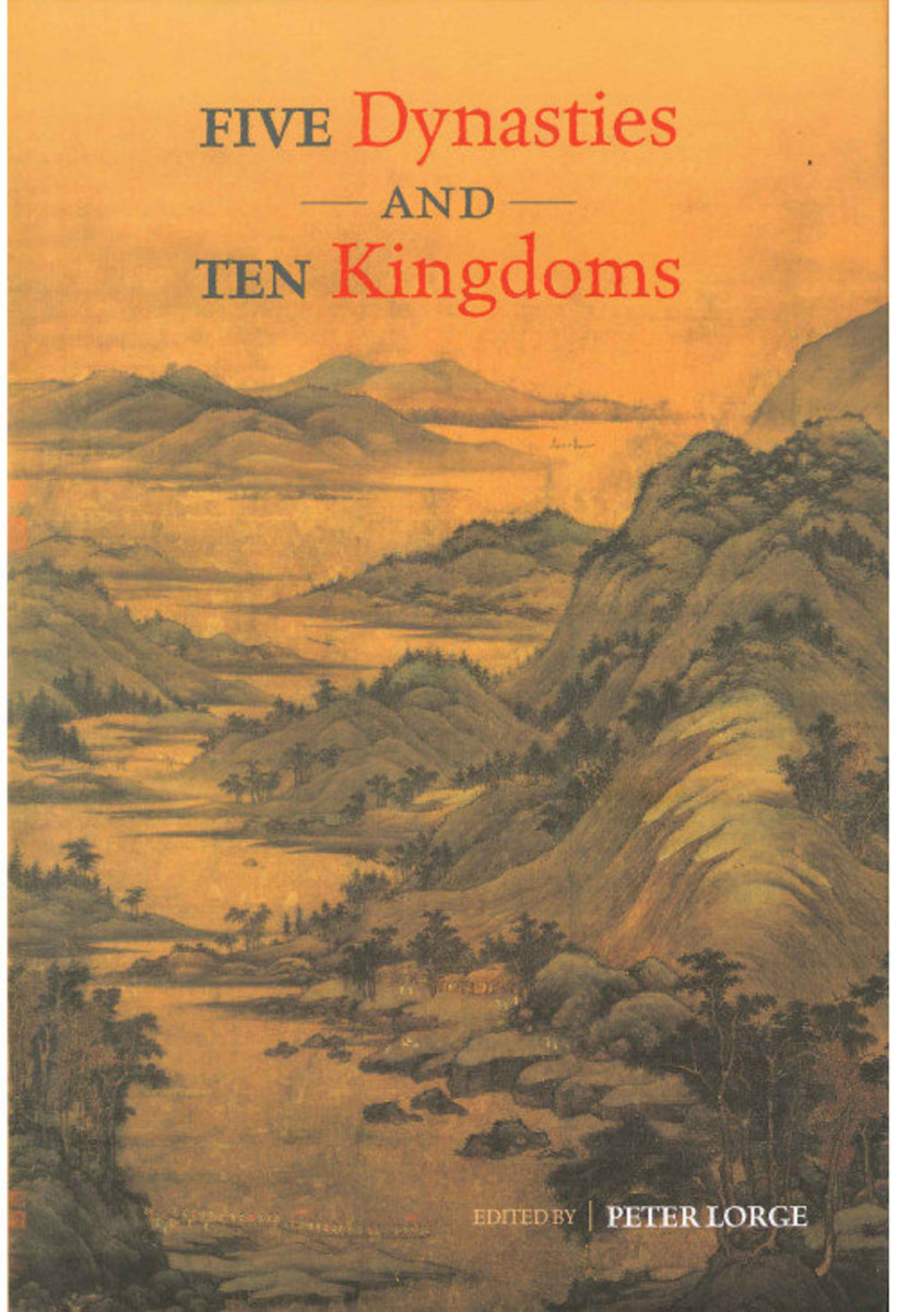 Five Dynasties and Ten Kingdoms | LORGE, Peter (ed.)