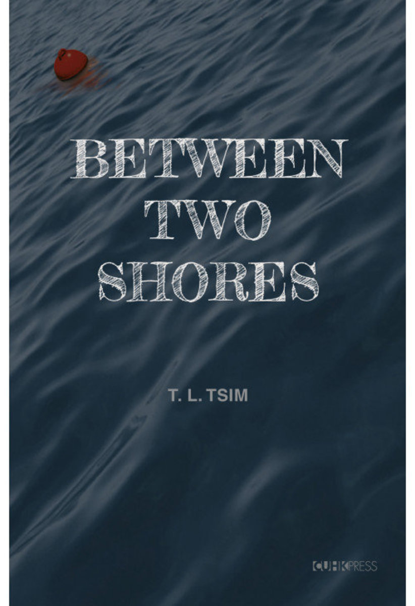 Between Two Shores (平裝) | T. L. Tsim