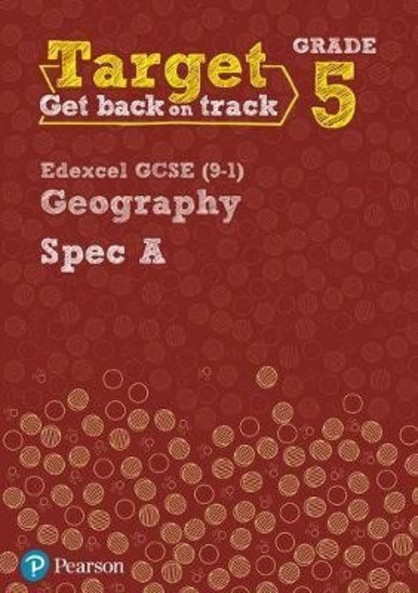 Target Grade 5 Edexcel GCSE (9-1) Geography Spec A Intervention Workbook #9780435188986