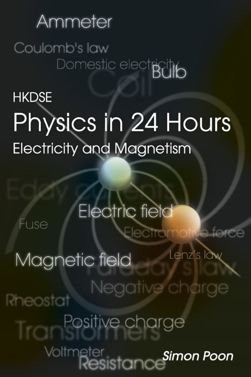 HKDSE Physics in 24 Hours - Electricity and Magnetism