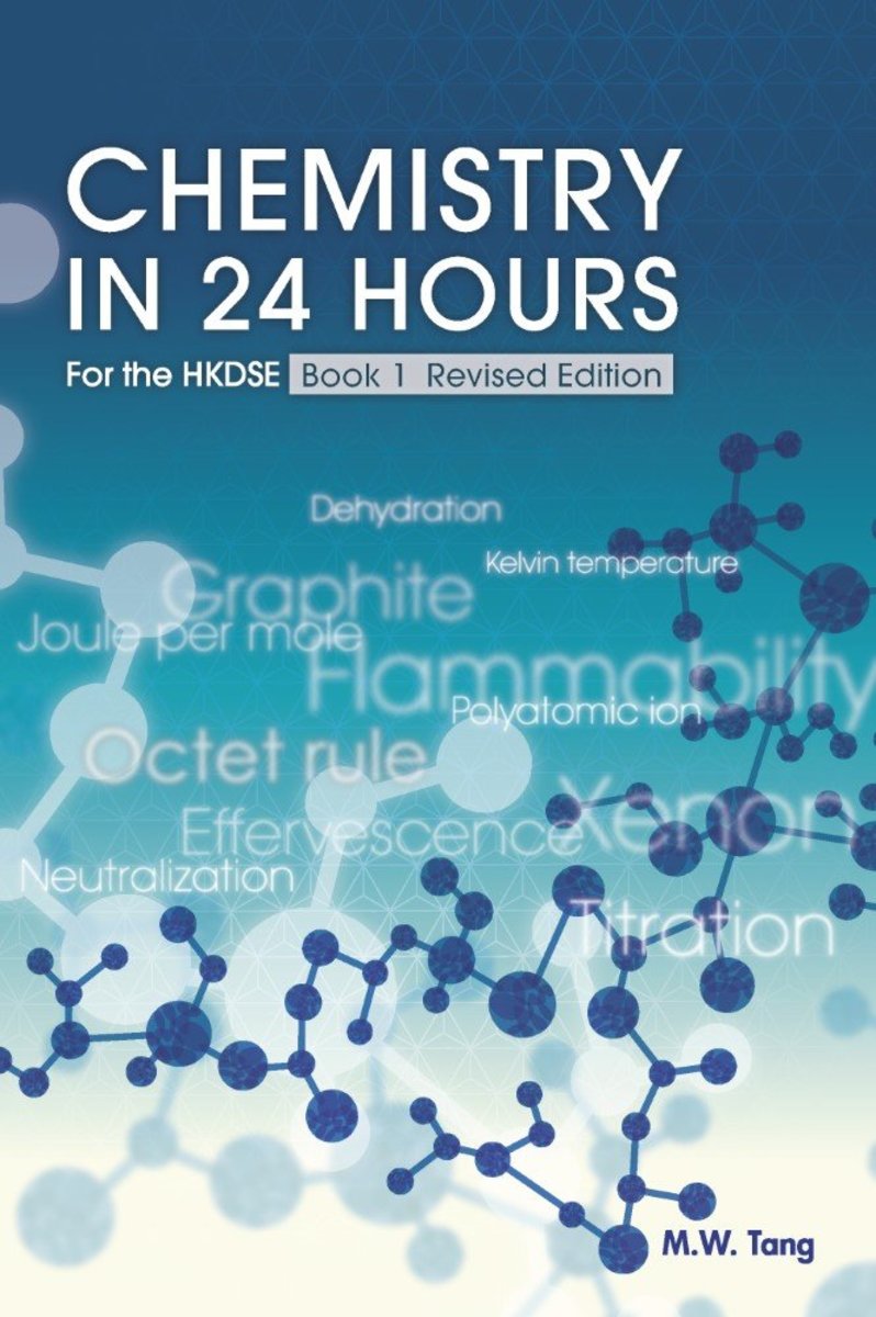 Chemistry in 24 Hours for the HKDSE - Book 1 (Revised Edition)