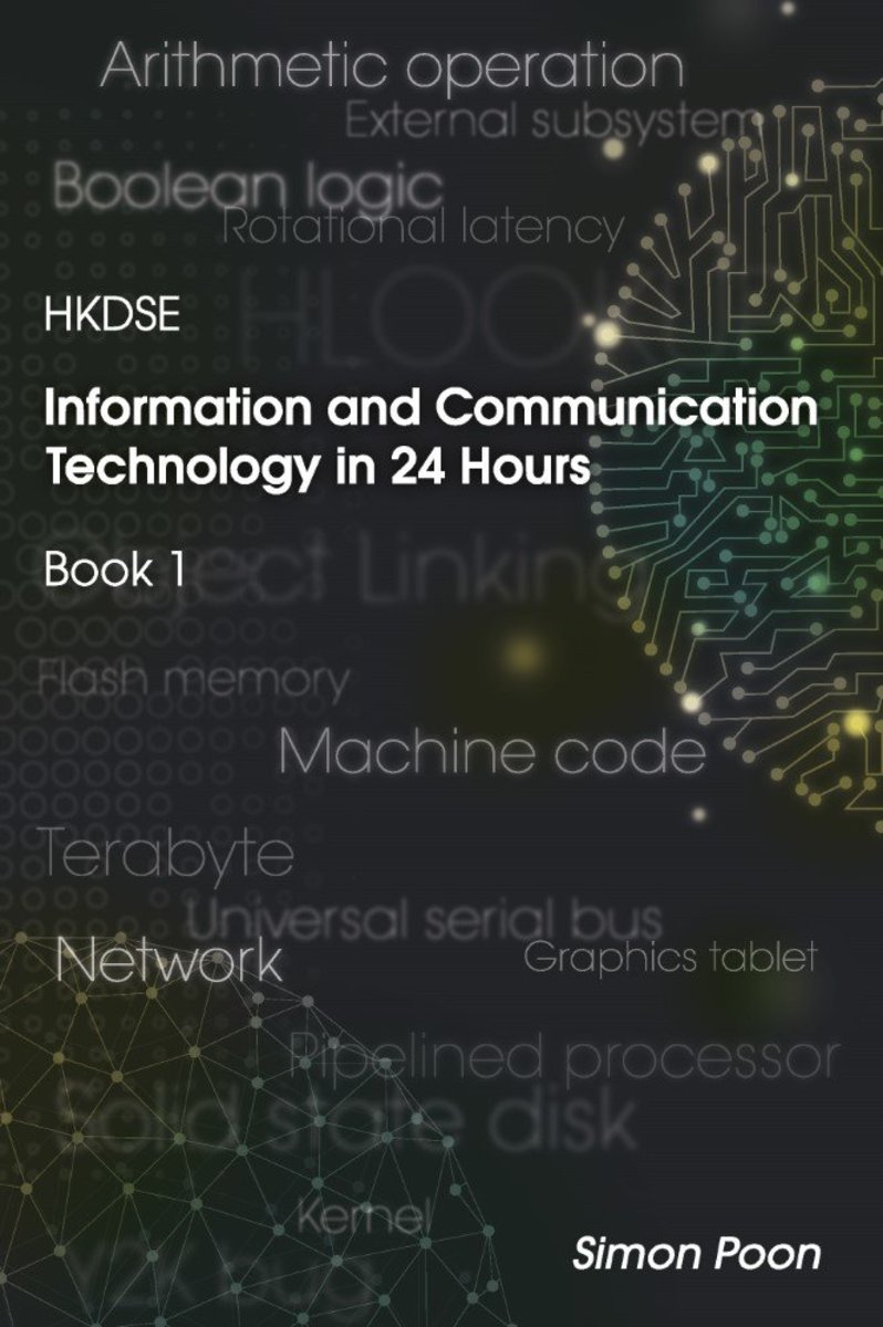 HKDSE Information and Communication Technology in 24 Hours - Book 1